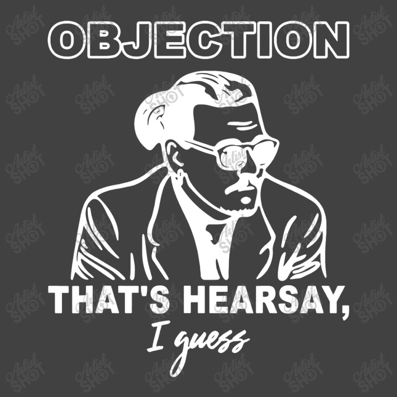 Objection That's Hearsay' Vintage T-shirt | Artistshot