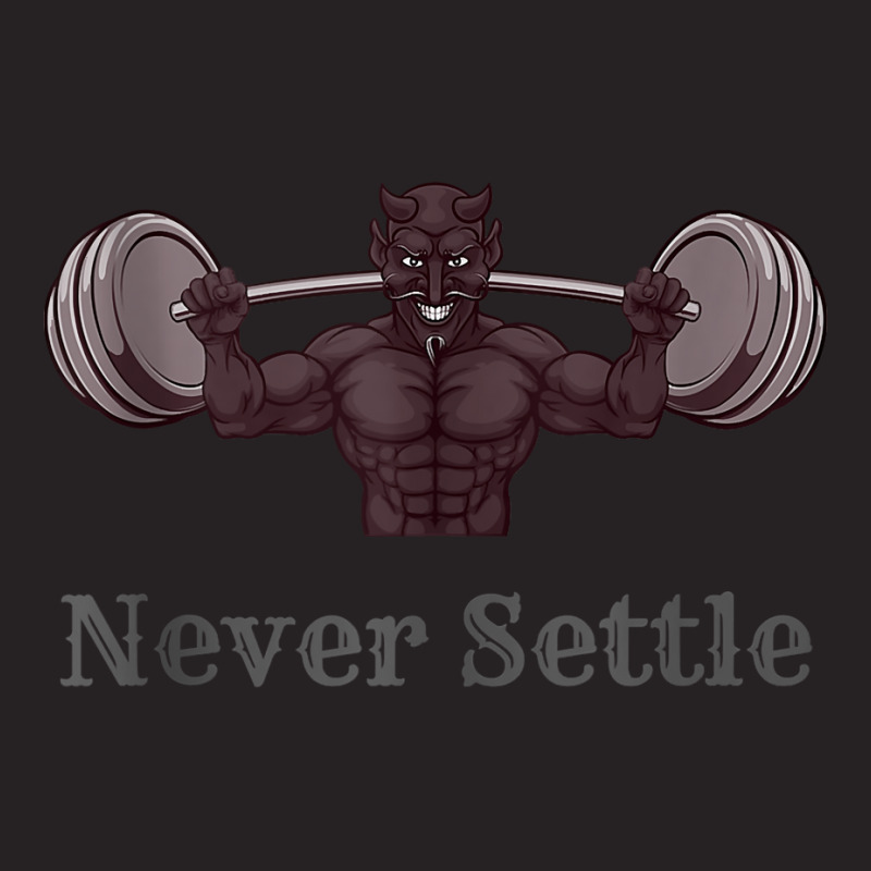 Never Settle Deadlift Gym Motivational Weight Lifting Tank Top Vintage Cap | Artistshot