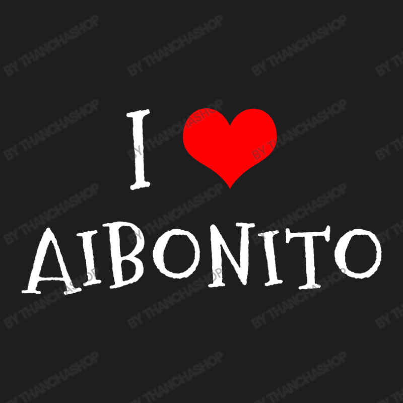 I Love Aibonito County Classic T-shirt by thanchashop | Artistshot