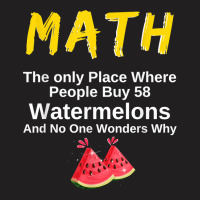 Funny Math And Watermelons Mathematics Calculation Numbers T Shirt T-shirt | Artistshot