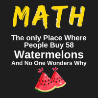 Funny Math And Watermelons Mathematics Calculation Numbers T Shirt Classic T-shirt | Artistshot