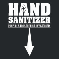 Hand Sanitizer Funny Sarcastic Adult Humor Dirty Jokes T Shirt Crewneck Sweatshirt | Artistshot