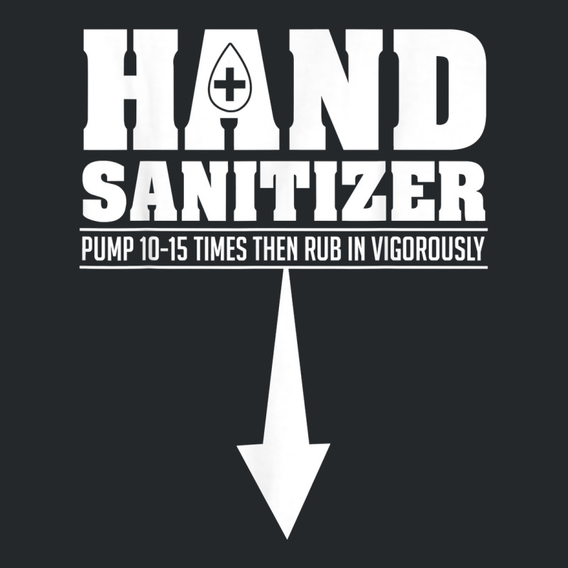 Hand Sanitizer Funny Sarcastic Adult Humor Dirty Jokes T Shirt Crewneck Sweatshirt by magbyf | Artistshot