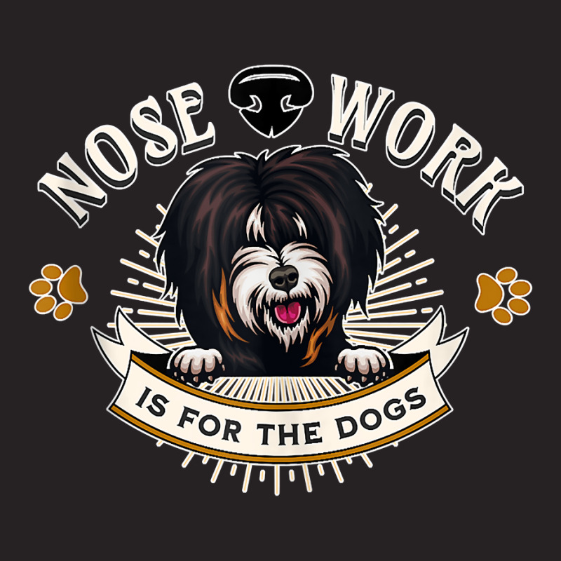 Tibetan Terrier Nose Work Is For The Dogs Nosework Dog Gift Tank Top Vintage Cap by dornakgb | Artistshot