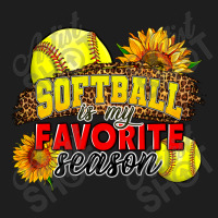 Softball Is My Favorite Season Classic T-shirt | Artistshot