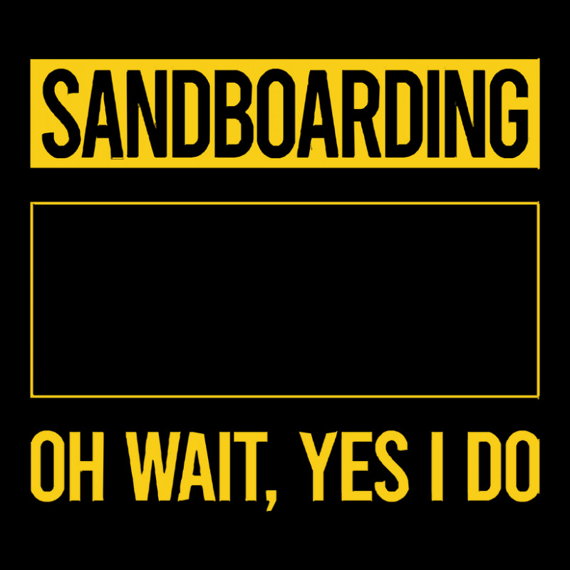 Sandboarding T Shirtfunny Yes I Do Sandboarding Sandboard Sandboarder Men's 3/4 Sleeve Pajama Set | Artistshot