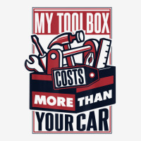 My Toolbox Costs More Than Your Car Auto Mechanic T Shirt Adjustable Cap | Artistshot