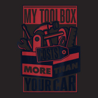 My Toolbox Costs More Than Your Car Auto Mechanic T Shirt Vintage Cap | Artistshot