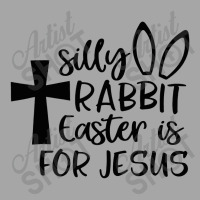 Silly Rabbit Easter Is For Jesus Toddler Sweatshirt | Artistshot