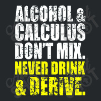 Alcohol And Calculus Dont Mix Crewneck Sweatshirt | Artistshot