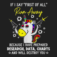 If I Say First Of All Run Away Charts Unicorn Sarcastic T Shirt Ladies Polo Shirt | Artistshot