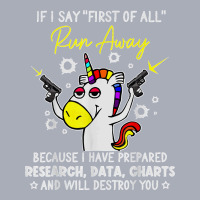 If I Say First Of All Run Away Charts Unicorn Sarcastic T Shirt Tank Dress | Artistshot