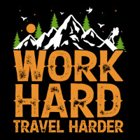 Traveling Gifts T  Shirt Work Hard Travel Harder T  Shirt Women's V-neck T-shirt | Artistshot