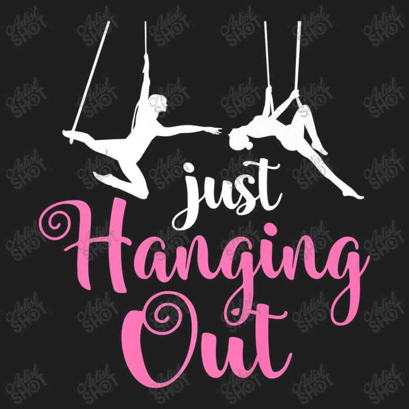 Just Hanging Out Aerial Yoga Dance Aerial Silks Dancer Premium T Shirt Ladies Polo Shirt by Michael_Wineinger | Artistshot