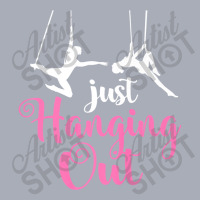 Just Hanging Out Aerial Yoga Dance Aerial Silks Dancer Premium T Shirt Tank Dress | Artistshot