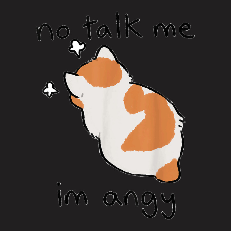 No Talk Me   I'm Angry Funny Cute Anime Cat Neko Lover T Shirt T-shirt | Artistshot