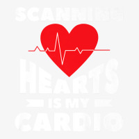 Scanning Hearts Is My Cardio Cardiology For A Cardiologist Premium Ladies Fitted T-shirt | Artistshot