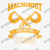 Machinist Because Engineers Need Heroes Too 15 Oz Coffee Mug | Artistshot