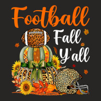 Football American Football And Fall Yall Leopard Pumpkin Thanksgiving  Ladies Fitted T-shirt | Artistshot