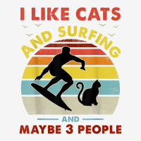 Surfing Cat, I Like Cats And Surfing And Maybe 3 People Dad Adjustable Cap | Artistshot