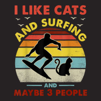 Surfing Cat, I Like Cats And Surfing And Maybe 3 People Dad Vintage Cap | Artistshot