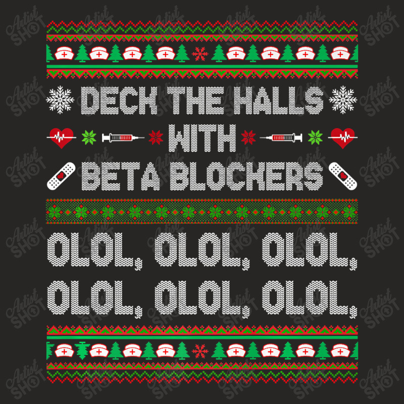 Deck The Halls With Beta Blockers Funny Nurse Christmas Ugly Premium T Ladies Fitted T-Shirt by Saiful_Siddique | Artistshot