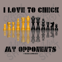 I Love To Check My Opponents Chess Set Pieces Geek Humor Premium T Shi Vintage T-shirt | Artistshot