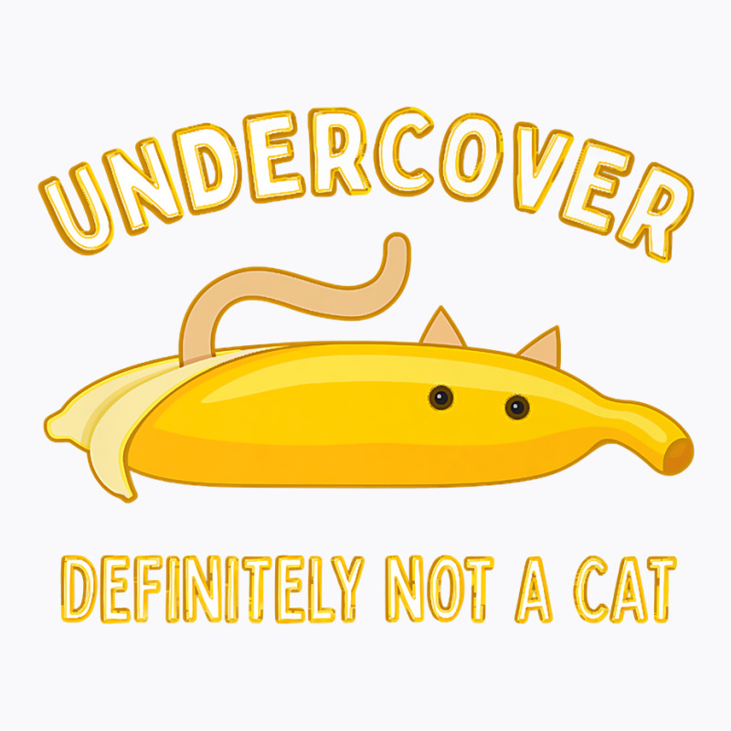 Undercover Definitely Not A Cat Funny Banana Lover Kitty Premium T-shirt | Artistshot