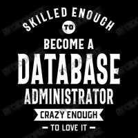 Database Administrator Job Title Profession - Occupation Youth Jogger | Artistshot