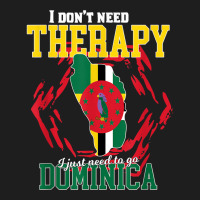 I Just Need To Go To Dominica T Shirt Classic T-shirt | Artistshot