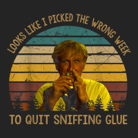 Looks Like I Picked The Week To Quit Sniffing Glue T Shirt 3/4 Sleeve Shirt | Artistshot