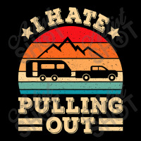 I Hate Pulling Out Funny Camping Trailer Retro Travel V-neck Tee | Artistshot