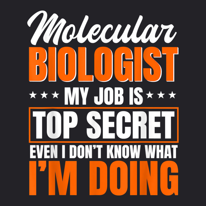 Molecular Biologist Job Genetic Scientist Dna Biology T Shirt Youth Tee by dornakgb | Artistshot