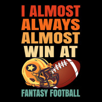 Football I Always Almost Win At Fantasy Unisex Jogger | Artistshot