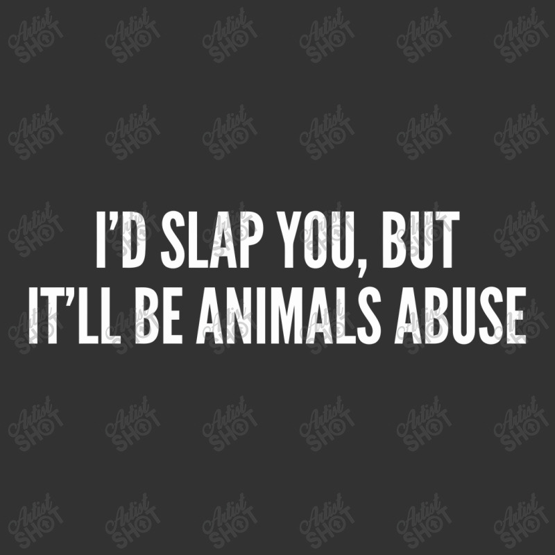 I'd Slap You, But It'll Be Animals Abuse   Funny Baby Bodysuit | Artistshot