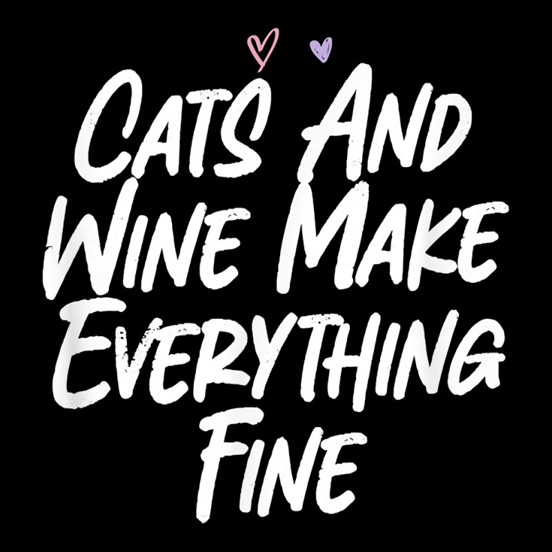 Cats And Wine Make Everything Fine Funny Love Sarcastic T Shirt Adjustable Cap | Artistshot