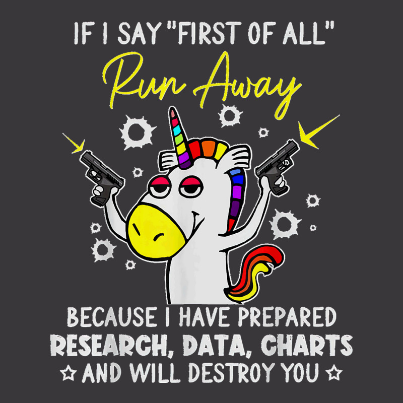 If I Say First Of All Run Away Charts Unicorn Sarcastic T Shirt Ladies Curvy T-Shirt by Courtney Renee Jensen | Artistshot