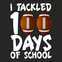 Football I Tackled 100 Days Of School Football 100th Day Ladies Fitted T-shirt | Artistshot