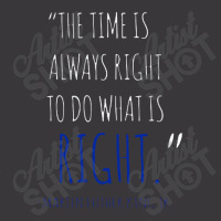 The Time Is Always Right To Do What Is Right Ladies Curvy T-shirt | Artistshot