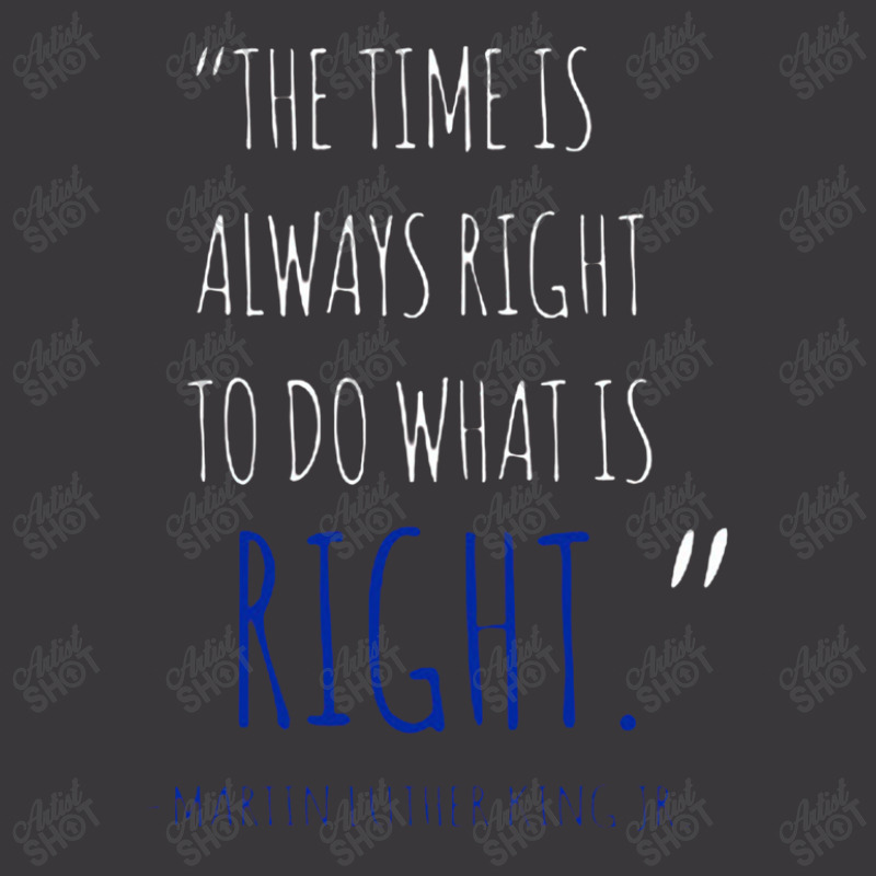 The Time Is Always Right To Do What Is Right Ladies Curvy T-Shirt by jhonsonrames | Artistshot