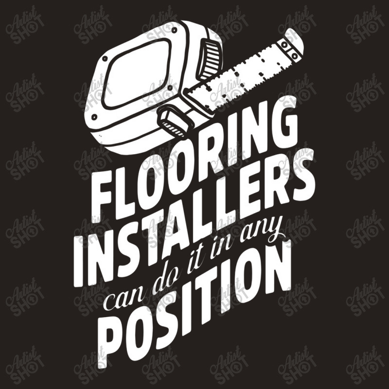 Contractor Position Floor Installation Tank Top | Artistshot