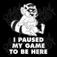 I Paused My Game To Be Here V-neck Tee | Artistshot