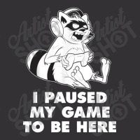 I Paused My Game To Be Here Vintage Hoodie | Artistshot