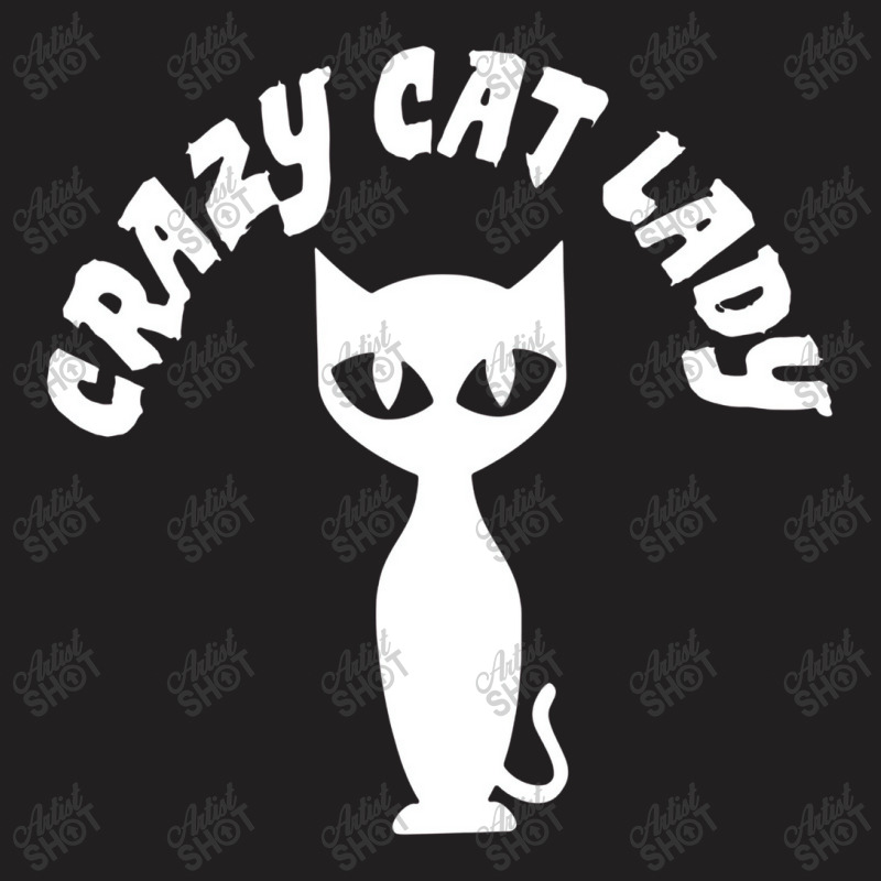 Crazy Cat Lady White T-shirt | Artistshot