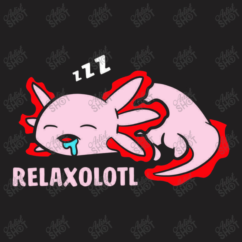 Cute Axolotl Lover Mexican Salamander Relaxolotl T-shirt | Artistshot