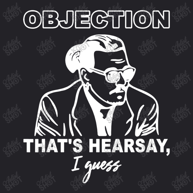 Objection That's Hearsay Youth Tee | Artistshot