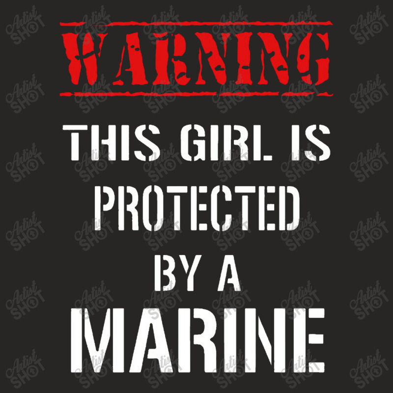 Warning This Girl Is Protected By A Marine Ladies Fitted T-Shirt by jhonsonrames | Artistshot