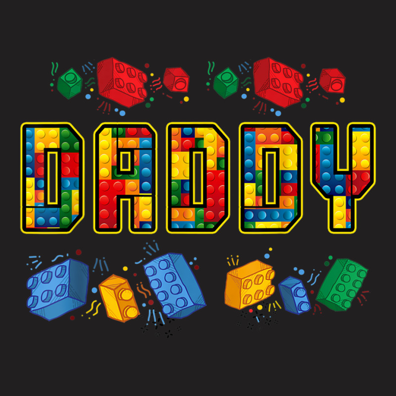 Daddy Brick Builder Funny Blocks Master Builder Dad T-shirt | Artistshot