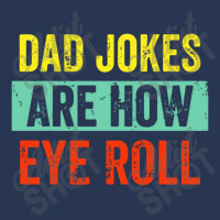 Dad Jokes Are How Eye Roll Men Denim Jacket | Artistshot