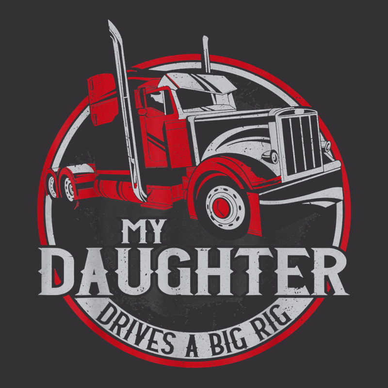 Trucker Truck Driver Father Mother Daughter Vintage My T Shirt Vintage Hoodie And Short Set | Artistshot